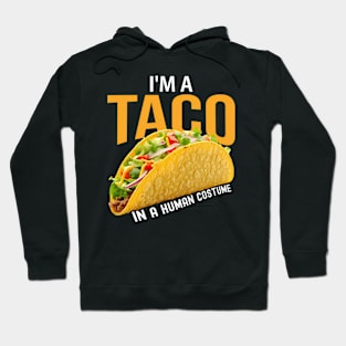 I'M A Taco In A Hu Halloween Easy Hoodie